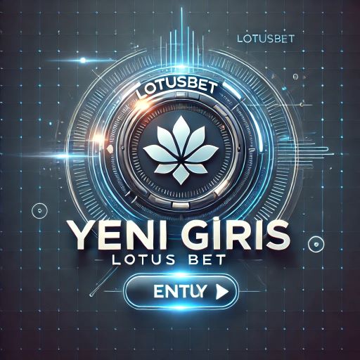 Lotusbet Yeni Giriş